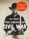 The American Civil War in an Hour (eBook)